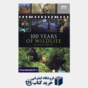 کتاب 100 Years of Wildlife