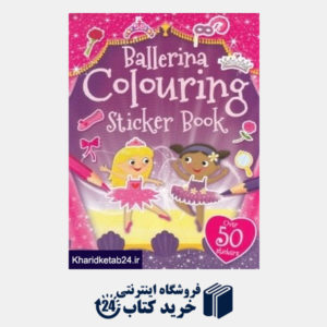 کتاب Ballerina Colouring Sticker Book