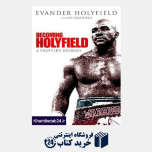 کتاب Becoming Holyfield: A Fighter's Journey