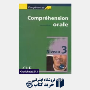 کتاب Comprehension Orale 3 B1 B2 CD