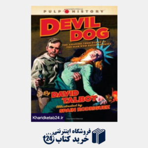 کتاب Devil Dog: The Amazing True  Story of the Man Who Saved America (Pulp History)