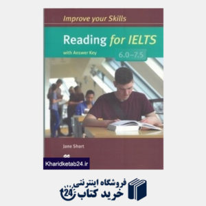 کتاب Improve Your Skills Reading for IELTS With Answer Key 6.0 - 7.5