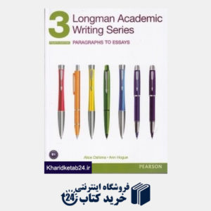 کتاب (Longman Academic Writing Series 3 (Paragraphs to Essays