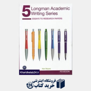 کتاب (Longman Academic Writing Series 5 (Essays to Research Papers