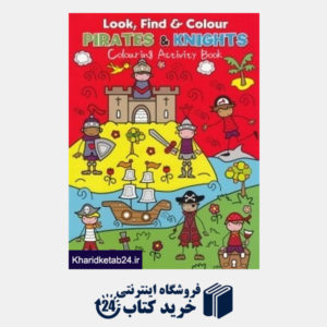 کتاب Look Find & Colour Pirates & Knights
