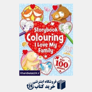 کتاب Storybook Colouring I Love My Family