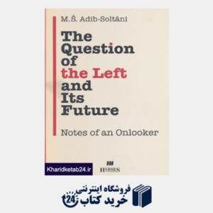 کتاب مسئله چپ و آینده آن (The Question of the Left and Its Future)