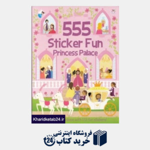 کتاب 555Sticker Fun Princess Palace