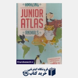 کتاب ANIMALS Amazing Junior Atlas