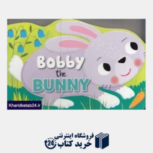 کتاب Bobby The Bunny 0074