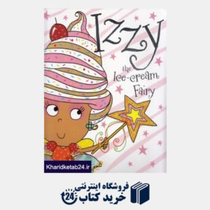 کتاب Izzy the Ice Cream Fairy