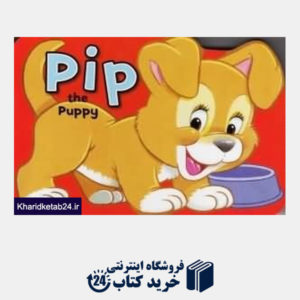 کتاب Pip the Puppy