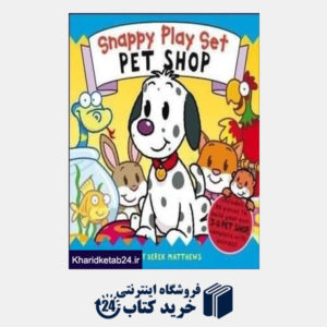 کتاب Snappy Play Set Pet Shop
