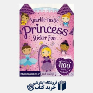 کتاب Sparkle Tastic Princess Sticker Fun